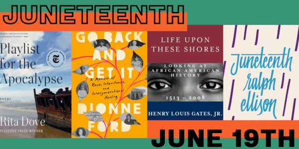 7 books and readings to commemorate Juneteenth